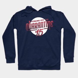 WORKING OF THE QUARANTINE Hoodie